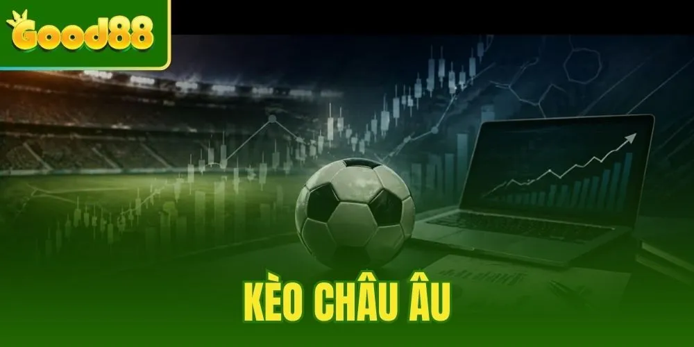Kèo Châu Âu