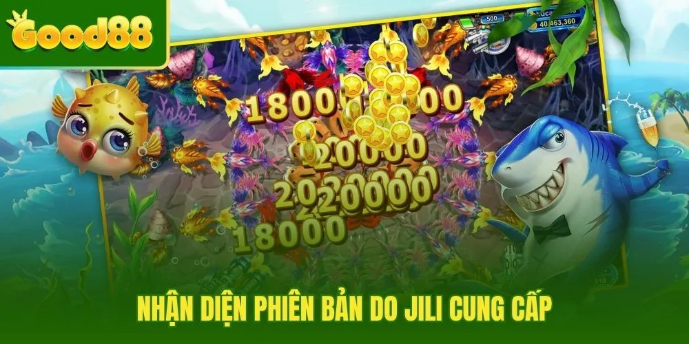 nhan-dien-phien-ban-do-jili-cung-cap